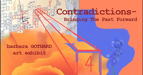 Contradictions � Bringing the Past Forward Art Exhibit Opening May 18 through Aug. 10, 2022